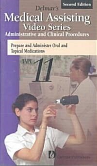 Preparing and Administering Oral and Topical Medications (VHS)