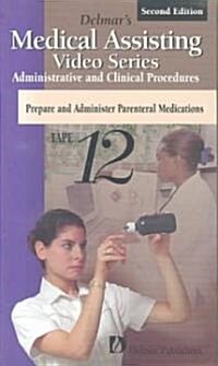 Prepare and Administer Parenteral Medications (VHS)