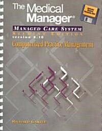 The Medical Manager (Paperback, Diskette)