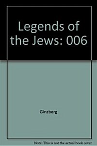 The Legends of the Jews (Hardcover)