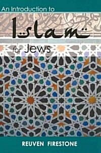 An Introduction to Islam for Jews (Paperback)