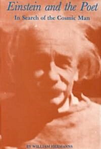 Einstein and the Poet: In Search of the Cosmic Man (Paperback)