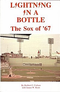 Lightning in a Bottle - The Sox of 67 (Paperback)