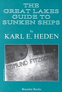 The Great Lakes Guide to Sunken Ships (Paperback)