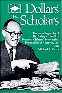 Dollars for Scholars (Paperback)