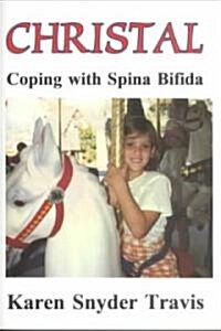 Christal: Coping with Spina Bifida (Paperback)