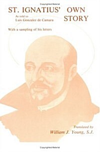 St. Ignatius Own Story (Paperback)