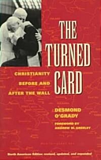 The Turned Card: Christianity Before and After the Wall (Hardcover)