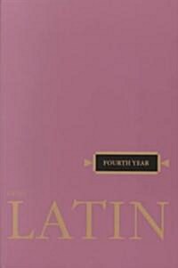 Henle Latin Fourth Year (Paperback)