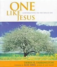 One Like Jesus: Conversations on the Single Life (Paperback)