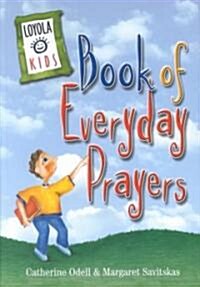 Loyola Kids Book of Everyday Prayers (Hardcover)