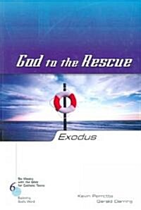 Exodus: God to the Rescue (Paperback)