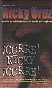Corre! Nicky, Corre! (Paperback)