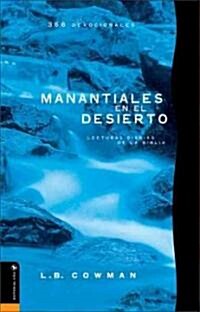 Manantiales En El Desierto: Lecturas Diarias de la Biblia = Streams in the Desert (Paperback)