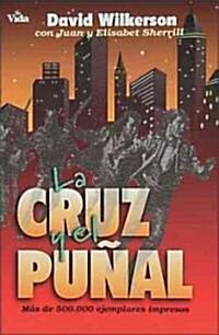 La Cruz Y El Pu?l = The Cross and the Switchblade (Paperback)