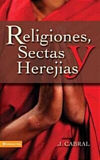 Religiones, Sectas y Herejias (Paperback)