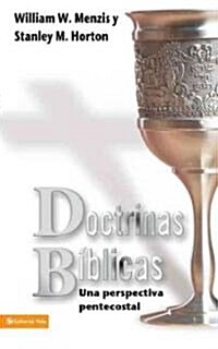 Doctrinas Biblicas: Una Perspectiva Pentecostal (Paperback)