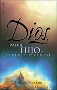 Dios: Padre, Hijo y Espiritu Santo = God (Paperback)