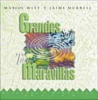 Grandes Son Tu Maravillas (Audio CD)