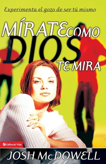 [중고] M?ate Como Dios Te Mira: Experimenta El Gozo de Ser T?Mismo = See Yourself as God Sees You (Paperback)