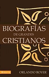 Biograf?s de Grandes Cristianos (Paperback)