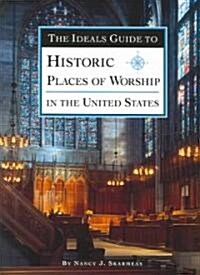 The Ideals Guide to Historical Places of Worship in the United States (Paperback)