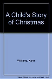 A Childs Story of Christmas (Hardcover)