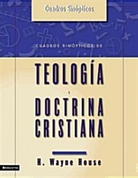 Cuadros Sinopticos de Teologia Y Doctrina Cristiana (Paperback)