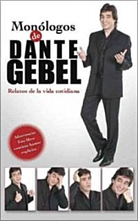 Mon?ogos de Dante Gebel: Relatos de la Vida Cotidiana (Paperback)