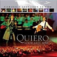 Quiero Adorate Mas/ Love, Adore Yourself More (Audio CD)