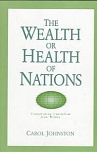 The Wealth or Health of Nations (Paperback)