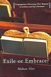 Exile or Embrace? (Paperback)