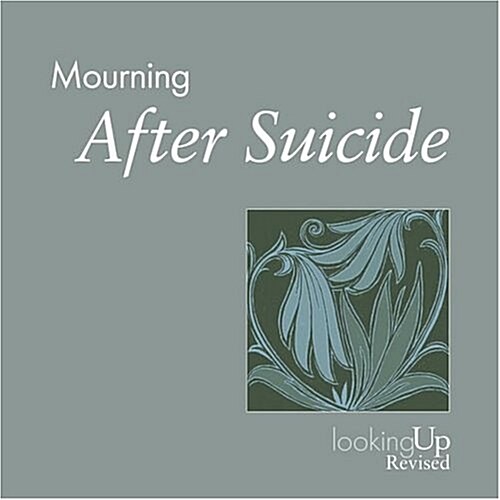 Mourning, After Suicide (Paperback, Revised)