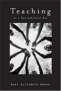 [중고] Teaching as a Sacramental Act (Paperback)
