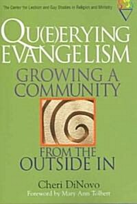Qu(e)erying Evangelism (Paperback)