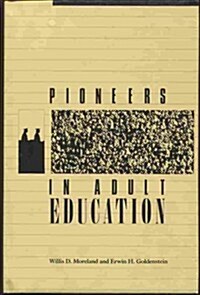 Pioneers in Adult Education (Hardcover)