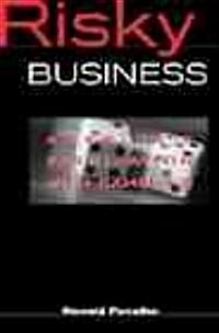 Risky Business: America S Fascination with Gambling (Paperback)