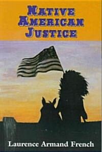 Native American Justice (Paperback)