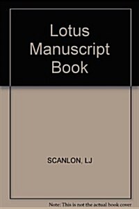 The Lotus Manuscript Book (Paperback, 1st)