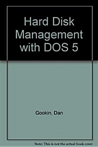 Hard Disk Management With DOS 5/Book and Disk (Hardcover, Diskette, 3rd)