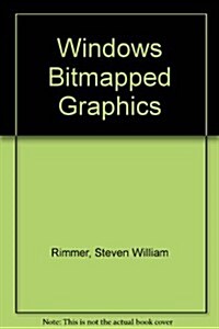 Windows Bitmapped Graphics (Hardcover)