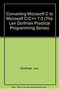 Converting Microsoft C to Microsoft C/Cp++s 7.0 (Hardcover, Diskette)