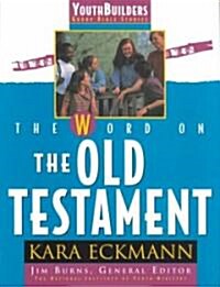 The Word on the Old Testament (Paperback)