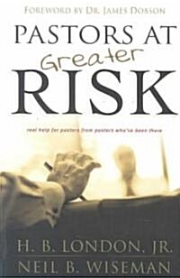 Pastors at Greater Risk (Paperback)