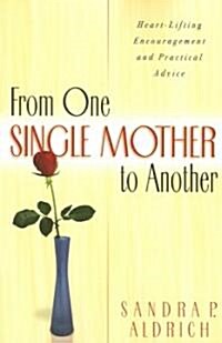 From One Single Mother to Another (Paperback, Revised)