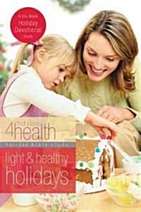 Light and Healthy Holidays (Paperback)