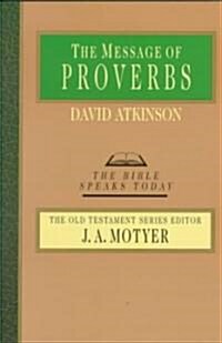 The Message of Proverbs (Paperback)