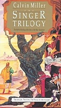 The Singer Trilogy: The Mythic Retelling of the Story of the New Testament (Paperback)