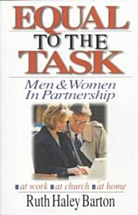 Equal to the Task: Men and Women in Partnership (Paperback)