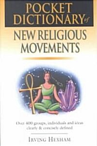 Pocket Dictionary of New Religious Movements (Paperback)